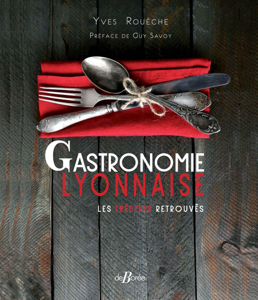 Gastronomie lyonnaise, les trésors retrouvés